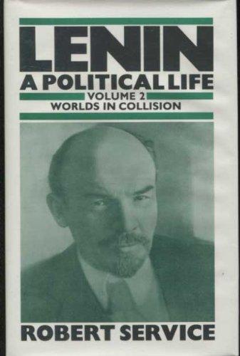 Robert Service: Lenin: A Political Life (1991)
