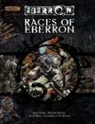 Keith Baker, Jesse Decker, Matthew Sernett, Gwendolyn F.M. Kestrel: Races of Eberron (Dungeons & Dragons d20 3.5 Fantasy Roleplaying Supplement) (Hardcover, Wizards of the Coast)