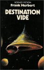 Frank Herbert: Desination vide : Collection (Paperback, 1986, Edition Robert laffont pour Presses pocket)