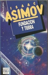 Isaac Asimov: Fundacion y tierra (1994, Plaza & Janes)