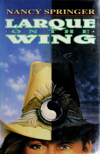 Nancy Springer: Larque on the wing (1994, W. Morrow)