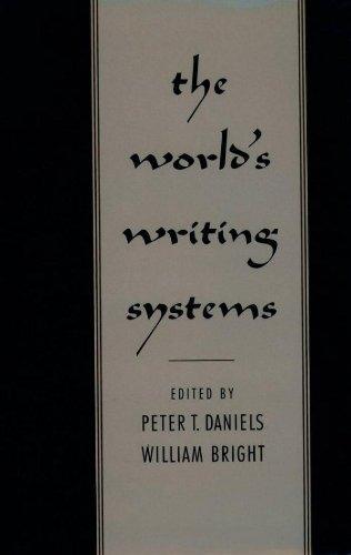 Peter T. Daniels, William O. Bright: The World's Writing Systems (1996)