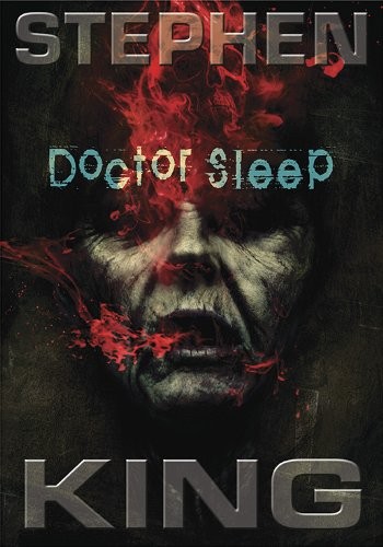 Stephen King: Doctor Sleep (2013, Cemetery Dance Pubns)