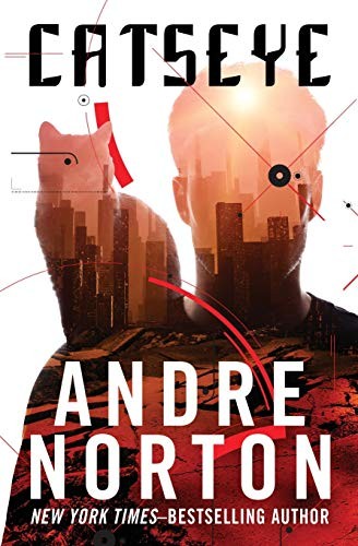 Andre Norton: Catseye (Paperback, 2019, Open Road Media Sci-Fi & Fantasy)