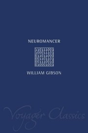 William Gibson: Neuromancer (Voyager Classics) (2001, Voyager)