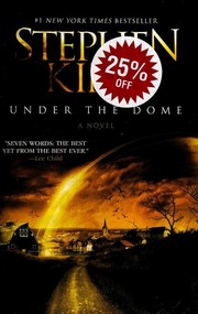 Stephen King: Under the Dome (2010, Gallery Books)