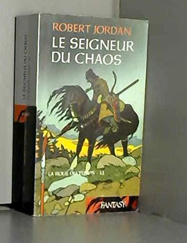 Robert Jordan: Le seigneur du chaos (French language)