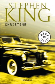 Stephen King: Christine. - 7. edición (2014, Debolsillo)