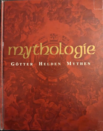 Loren Auerbach, Arthur Cotterell: Mythologie Götter, Helden, Mythen (2004, Parragon)