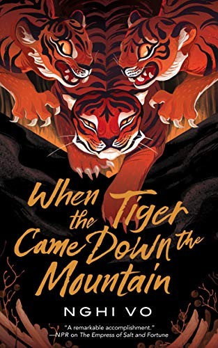 Nghi Vo: When the Tiger Came Down the Mountain (EBook, 2020, Tom Doherty Associates)