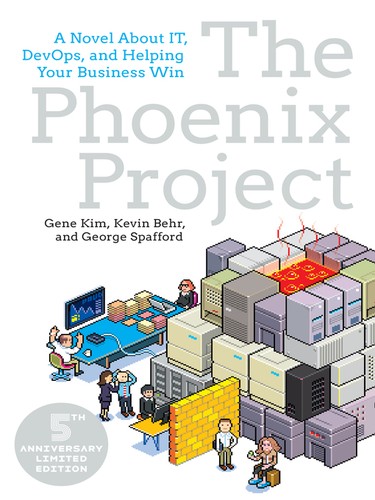 The Phoenix Project (EBook, 2018, IT Revolutions)