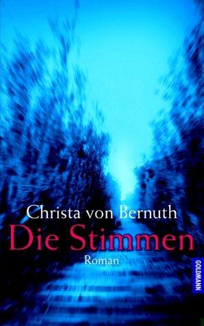 Christa von Bernuth: Die Stimmen (Hardcover, 2001, Goldmann)
