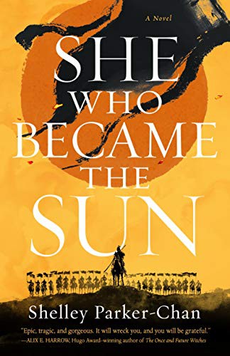 She Who Became the Sun (Hardcover, 2021, Tor Books)