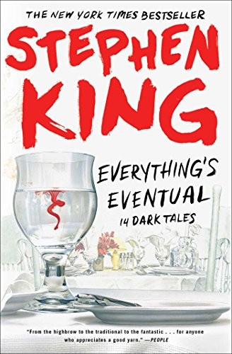 Stephen King: Everything's Eventual (2018, Scribner)