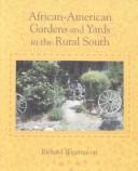 Richard Noble Westmacott: African-American gardens and yards in the rural South (1992, University of Tennessee Press)