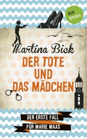 Der Tote und das Mädchen (EBook, Deutsch language, 2014, dotbooks)