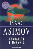 Isaac Asimov: Fundación e imperio (Paperback, Spanish language, 2004, Random House Espanol)