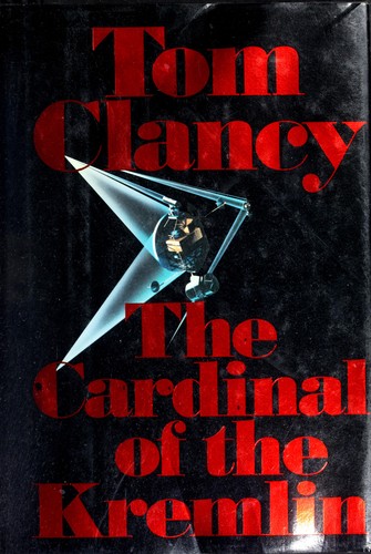 Tom Clancy: The cardinal of the Kremlin (1988, Collins)