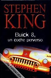 Stephen King: Buick 8 : un coche perverso (2003, RBA)