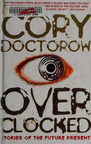 Overclocked (Paperback, 2007, Thunder's Mouth Press, Distributed by Publishers Group West)