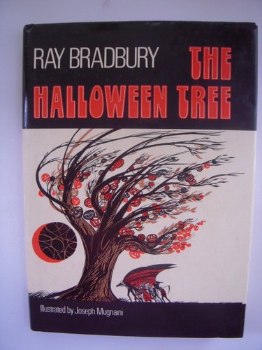 Ray Bradbury: The Halloween Tree (1972, Alfred A. Knopf)