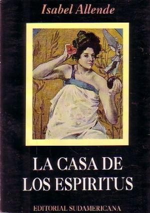 Isabel Allende: La casa de los espíritus (Spanish language, 1990, Plaza & Janés)