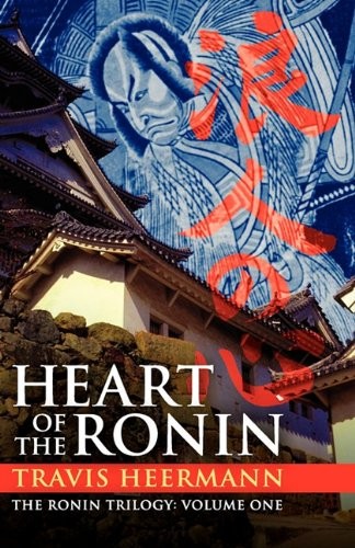 Travis Heermann: Heart of the Ronin (Paperback, 2010, e-reads.com)