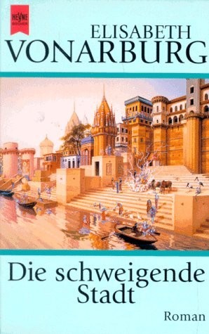 Elisabeth Vonarburg: Die schweigende Stadt (Paperback, German language, 1997, Heyne)