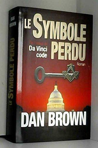 Dan Brown: Le symbole perdu (French language)