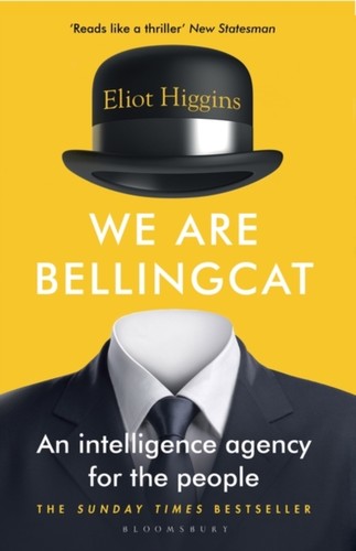 We Are Bellingcat (Paperback, 2022, Bloomsbury Publishing)
