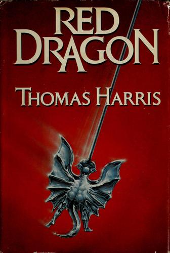 Thomas Harris: Red dragon (1981, Putnam)