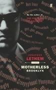 Jonathan Lethem: Motherless Brooklyn (2004, Faber and Faber)