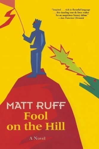 Matt Ruff: Fool on the Hill (1997)