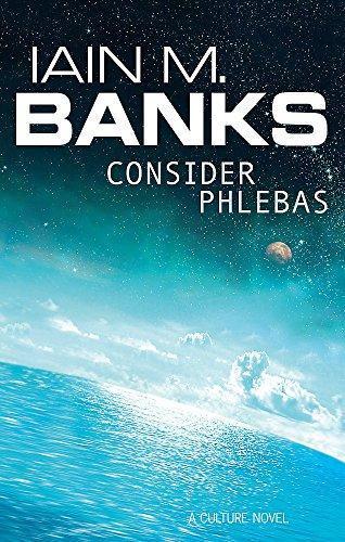 Iain M. Banks: Consider Phlebas (2005)