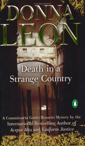 Donna Leon: Death in a Strange Country (2005, Penguin/Grove Press)