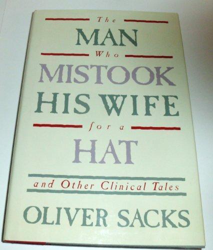 Oliver Sacks: The man who mistook his wife for a hat and other clinical tales (1985)