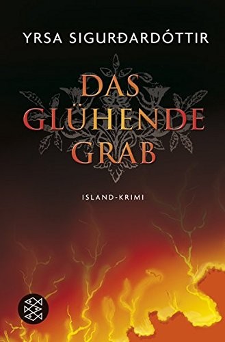 Yrsa Sigurdardottir: Das glühende Grab (2008, Fischer Taschenbuch Vlg.)