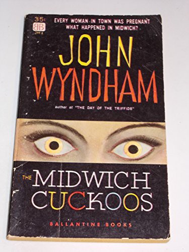 John Wyndham: The Midwich Cuckoos (Paperback, 1957, Ballantine Books)