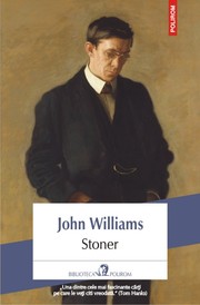 John Williams: Stoner (Paperback, Romanian language, 2014, Polirom)