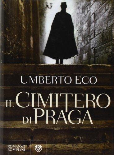 Umberto Eco: Il cimitero di Praga (Italian language, 2010)