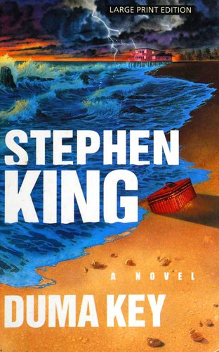 Stephen King: Duma Key (Hardcover, 2008, Thorndike Press)
