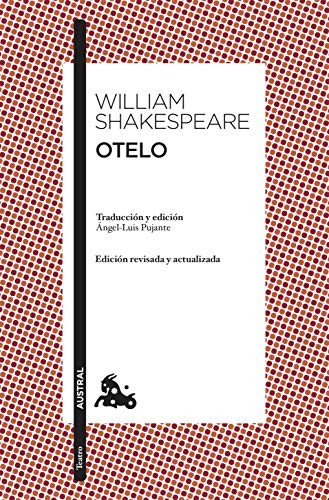 William Shakespeare, Ángel-Luis Pujante: Otelo (Paperback, Spanish language, 2010, Austral)