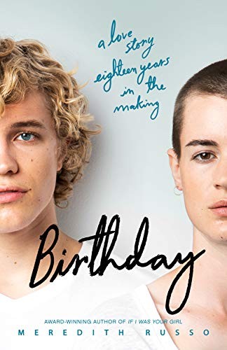 Meredith Russo: Birthday (2019, Flatiron Books)