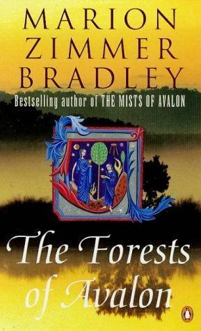 Marion Zimmer Bradley: The forests of Avalon (1998)