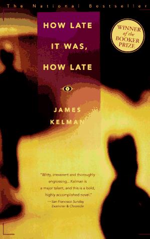 James Kelman: How late it was, how late (1996, Delta)