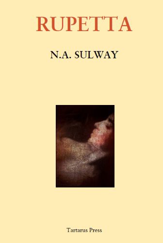 N. A. Sulway: Rupetta (EBook, 2013, Tartarus Press)