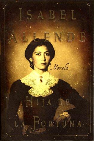 Isabel Allende: Hija De La Fortuna (Paperback, Spanish language, 2000, Harper Perennial)