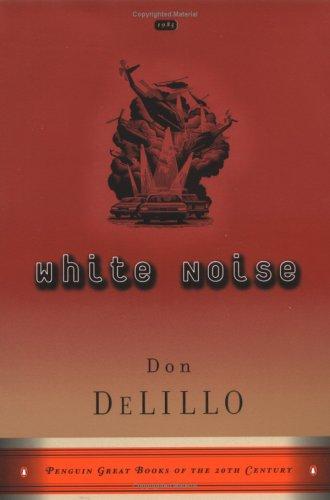 Don DeLillo: White Noise (1999, Penguin (Non-Classics))