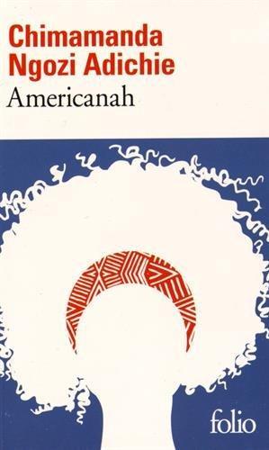 Chimamanda Ngozi Adichie, Gallimard, Anne Damour (Traduction): Americanah (Paperback, French language, 2016, GALLIMARD, French and European Publications Inc)