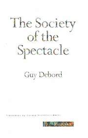 Guy Debord, Guy Debord: The society of the spectacle (1995, Zone Books)